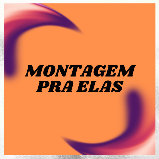 Montagem pra Elas