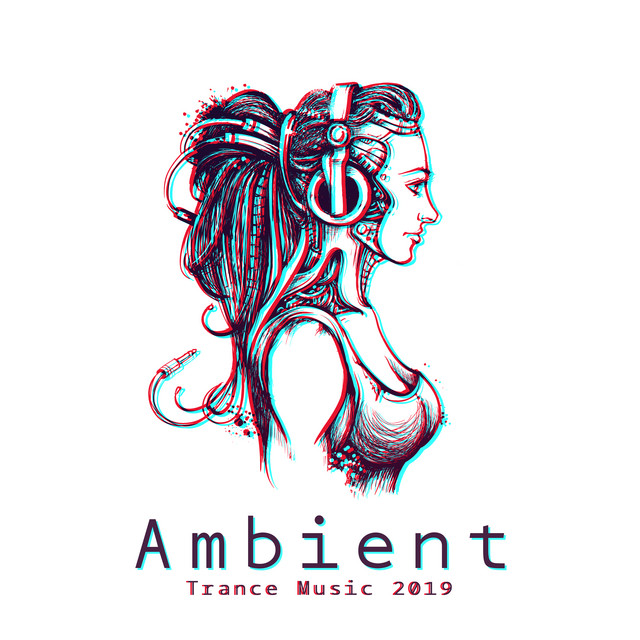 Ambient Trance Music 2019 cover art