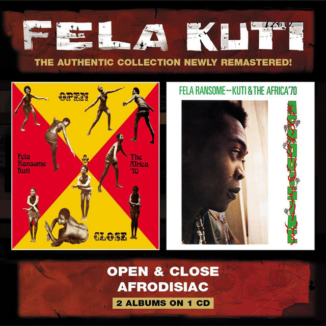 Open & Close / Afrodisiac - Album by Fela Kuti | Spotify