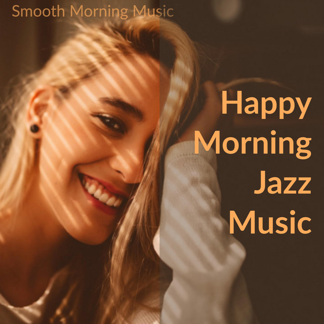 Smooth Morning Music