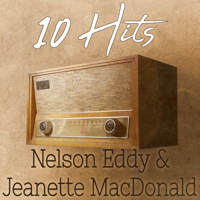 10 Hits of Nelson Eddy & Jeanette MacDonald cover art