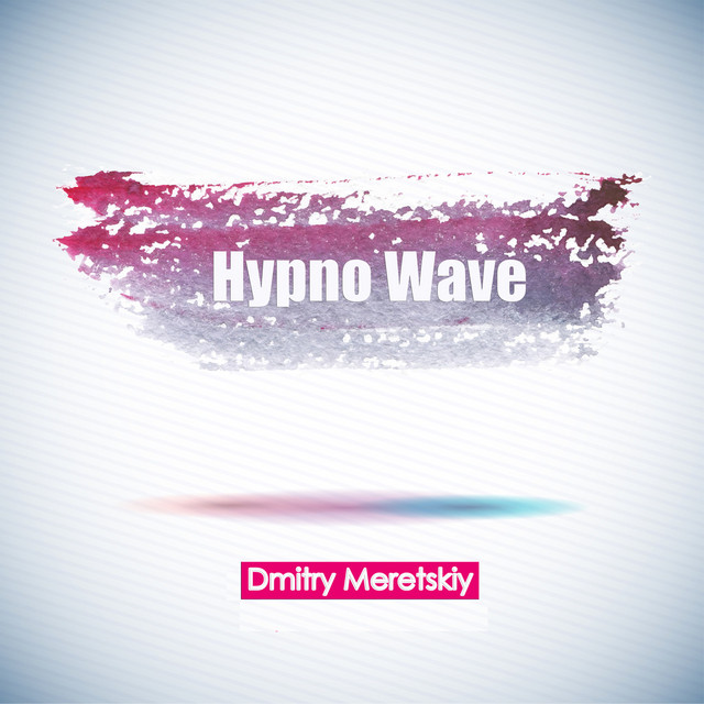 Обкладинка: Hypno Wave — Dmitry Meretskiy
