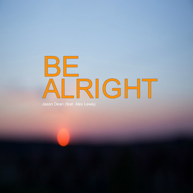 Be Alright