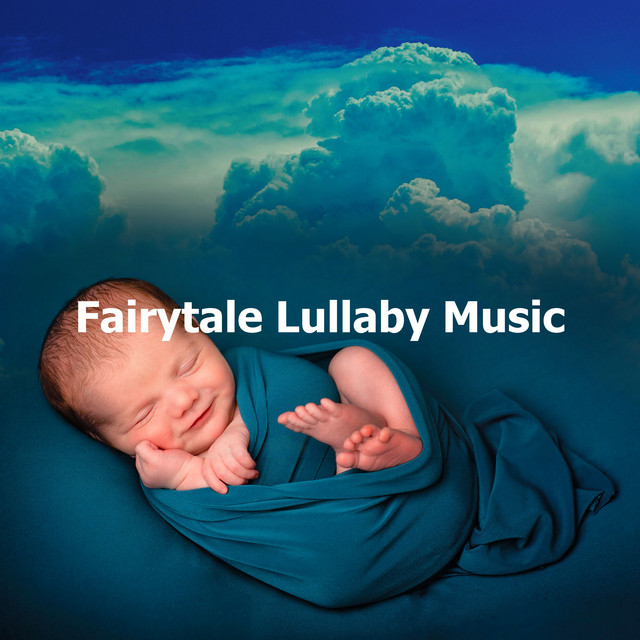 Fairytale Lullaby Music Album by Lullaby Babies Spotify