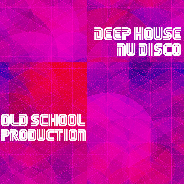 Old School Deep House and Nu Disco cover art