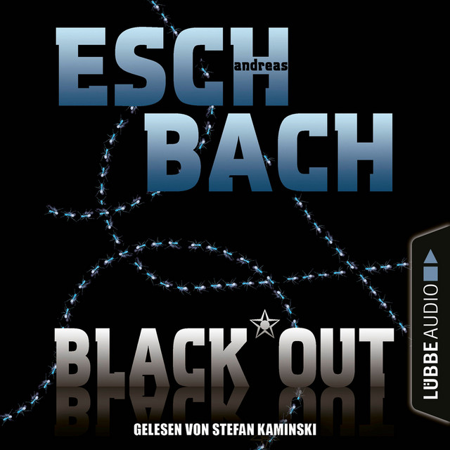Black*Out - Black*Out-Trilogie, Teil 1 (Ungekürzt) cover art