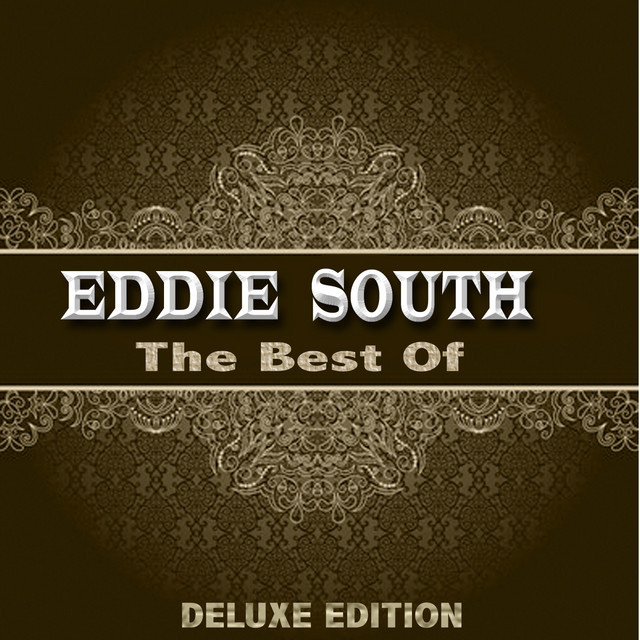 The Best of Eddie South (Deluxe Edition)