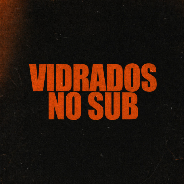 VIDRADOS NO SUB