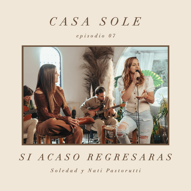 Si Acaso Regresaras (Casa Sole) album image