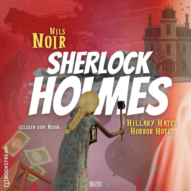 Hillary Hates Horror Hotel - Nils Noirs Sherlock Holmes, Folge 8 (Ungekürzt) cover art