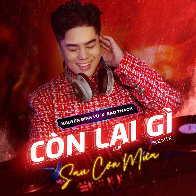 Còn Lại Gì Sau Cơn Mưa - Remix