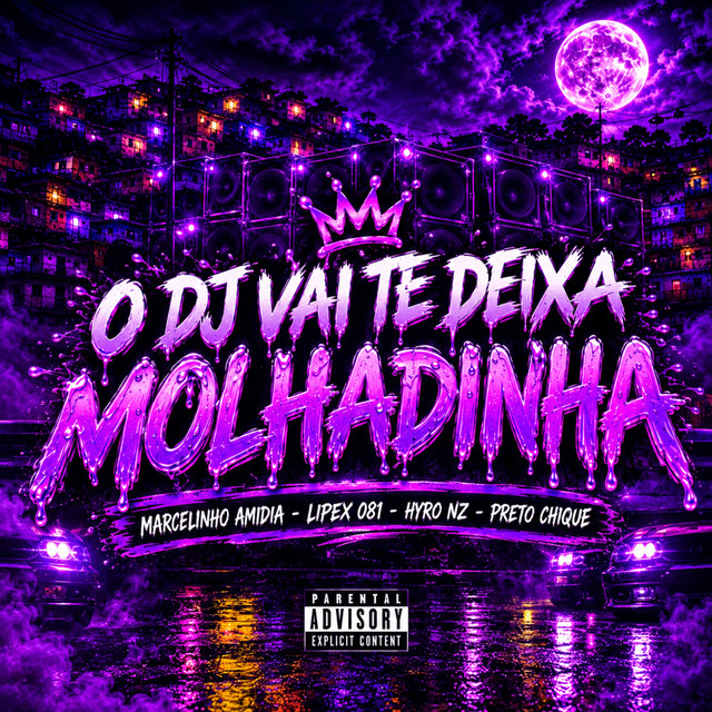 O Dj Vai Te Deixa Molhadinha