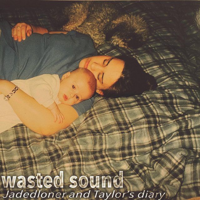 wasted sound