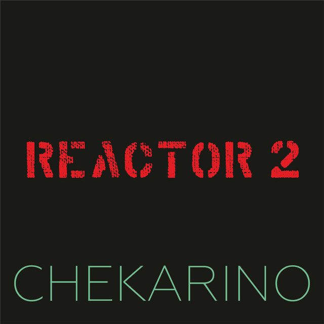 Обкладинка: Reactor 2 — Chekarino