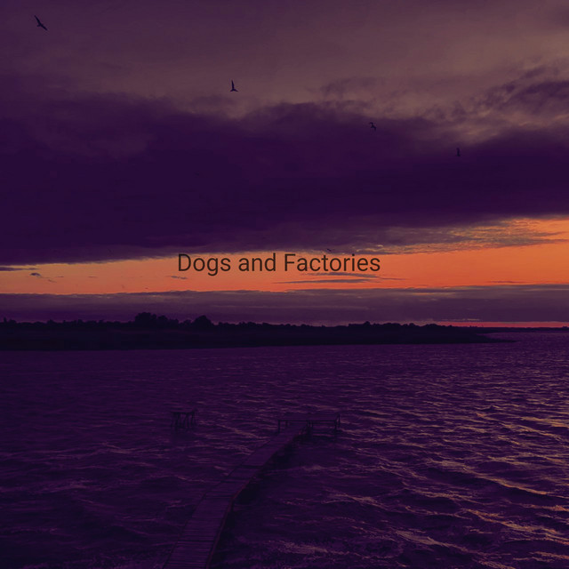 Cover art for Dogs and Factories — Хвилі