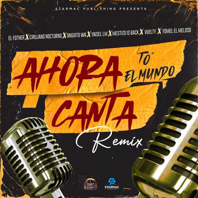 Ahora To El Mundo Canta - Remix