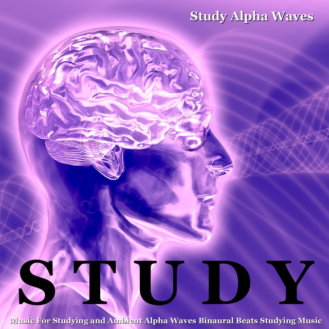 Study Music for Studying and Ambient Alpha Waves Binaural Beats Studying Music cover art