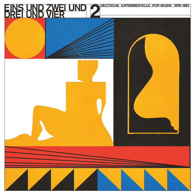 Eins und Zwei und Drei und Vier, Vol. 2 - Deutsche Experimentelle Pop-Musik 1978 - 1987 cover