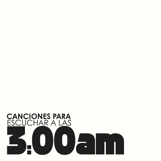 Canciones para escuchar a las 3:00 AM cover art