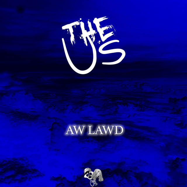Aw Lawd - Single by The Us | Spotify