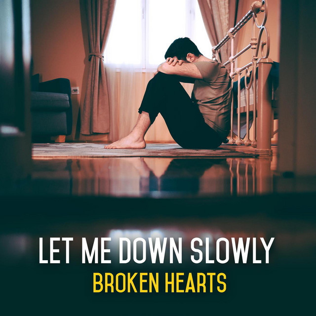 Let Me Down Slowly