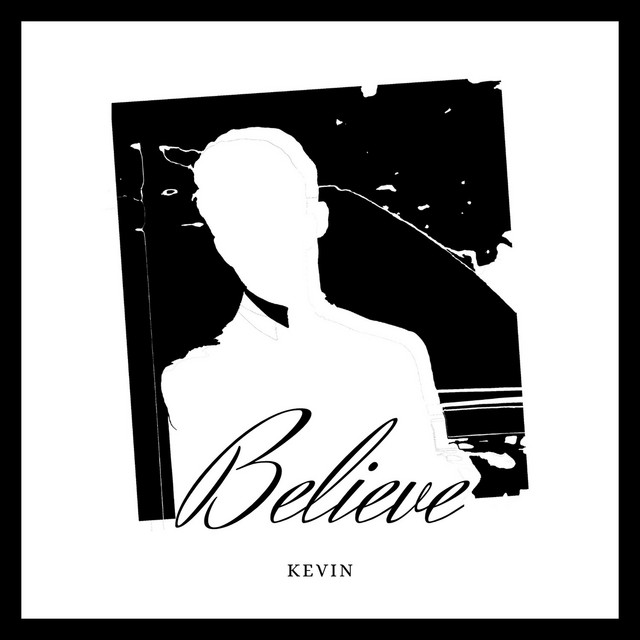 Believe - Single by Kevin Bharath | Spotify