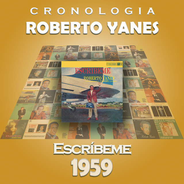 Roberto Yanés Cronología - Escríbeme (1959) cover art