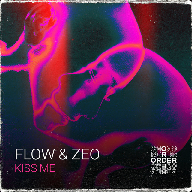 Kiss Me - Single by Flow & Zeo | Spotify