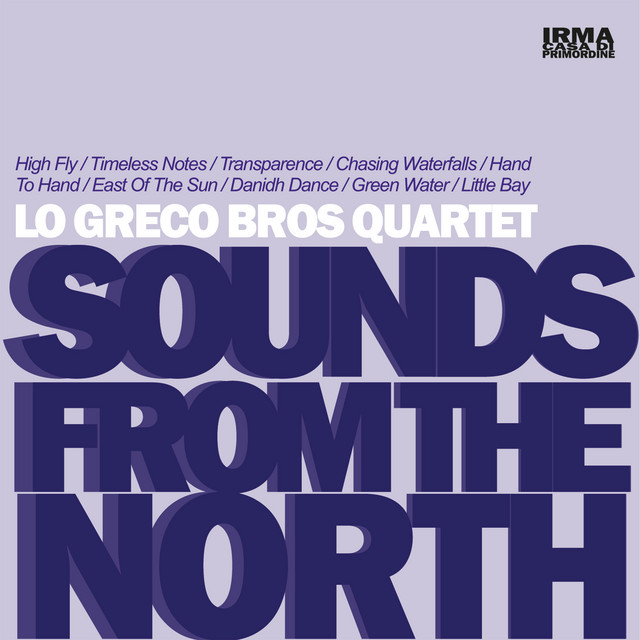 Sounds From The North - Album by Lo Greco Bros Quartet | Spotify