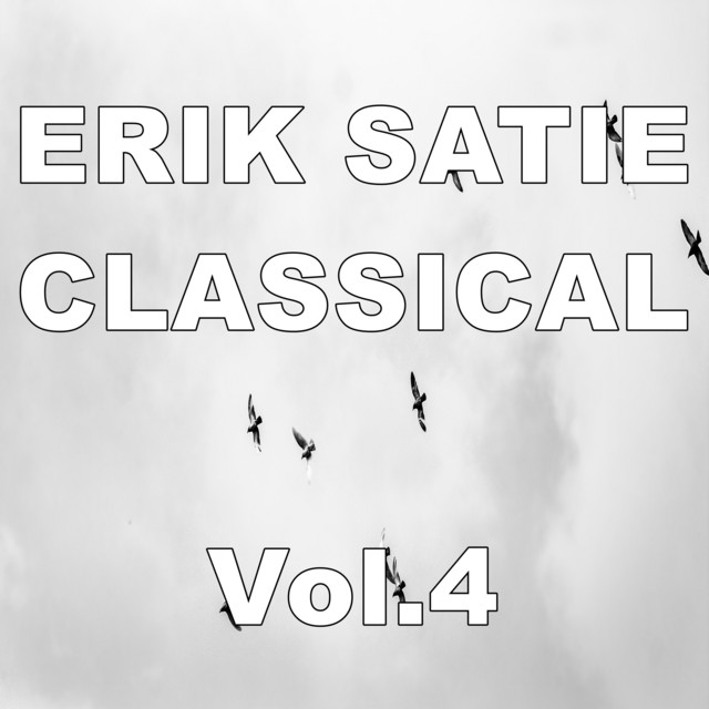 Erik Satie Classical, Vol. 4 cover art