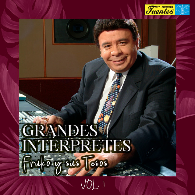 Grandes Intérpretes: Fruko y Sus Tesos (Vol 1)