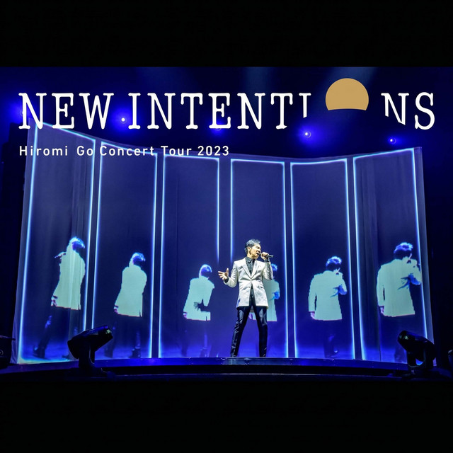 郷ひろみ/Hiromi Go Concert Tour 2023 NEW IN… Hiromi Go Concert Tour 2023 NEW INTENTIONS - Album by Hiromi Go