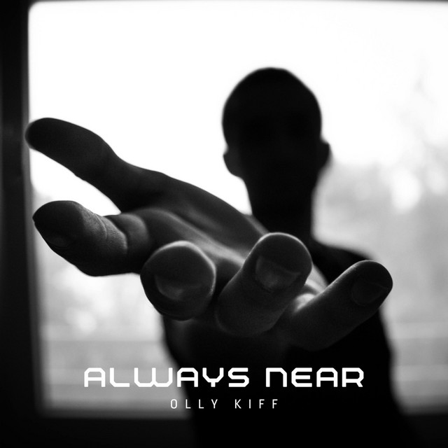 Always Near by Olly Kiff