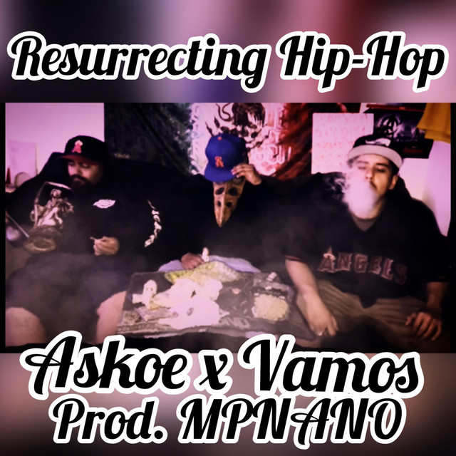 ResurrectingHip-Hop - Single by Askoe | Spotify