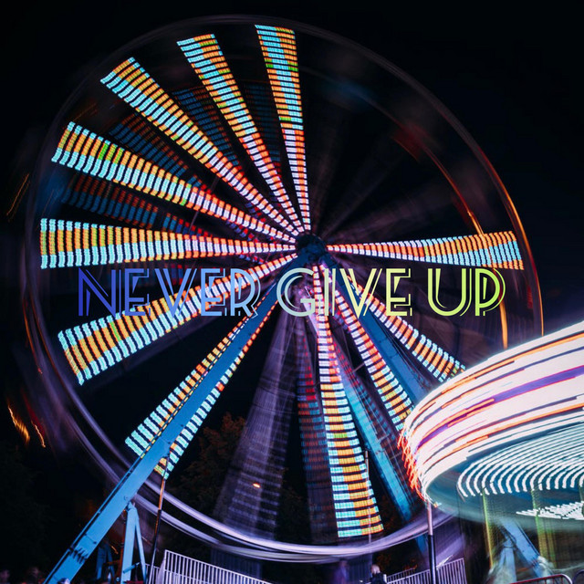 Обкладинка: Never Give Up — Ескейп