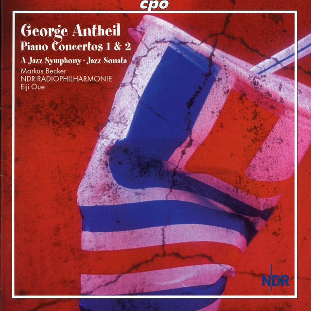 Antheil: Piano Concertos Nos. 1 & 2 / A Jazz Symphony / Jazz Sonata / cover art