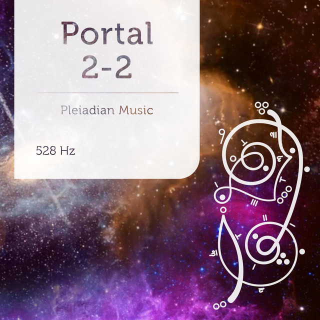Pleiadian Music – Portal 2-2 528 Hz