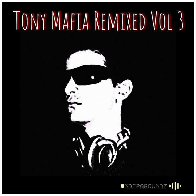 Tony Mafia Remixed Vol 3 cover art