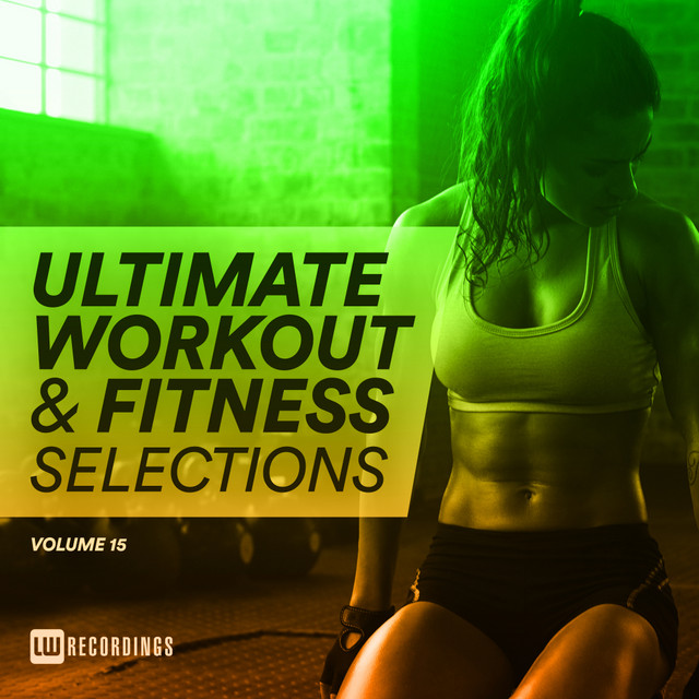 Ultimate Workout & Fitness Selections, Vol. 15 cover art