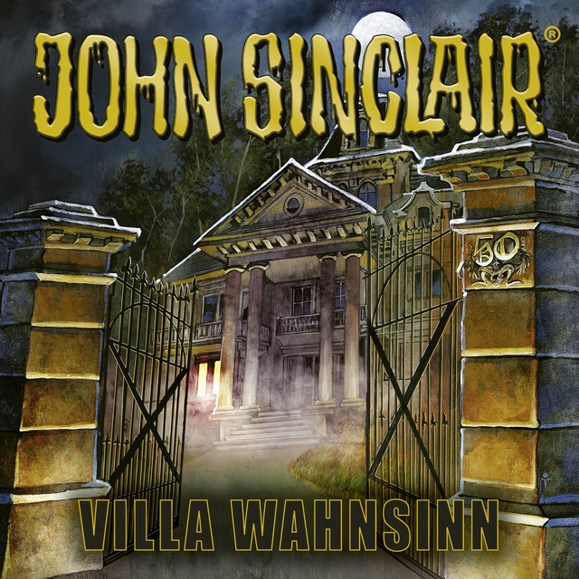 Cover: Villa Wahnsinn (50 Jahre John Sinclair)