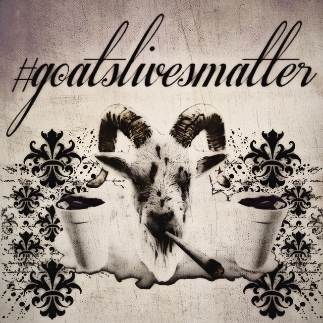 #GOATSLIVESMATTER cover art
