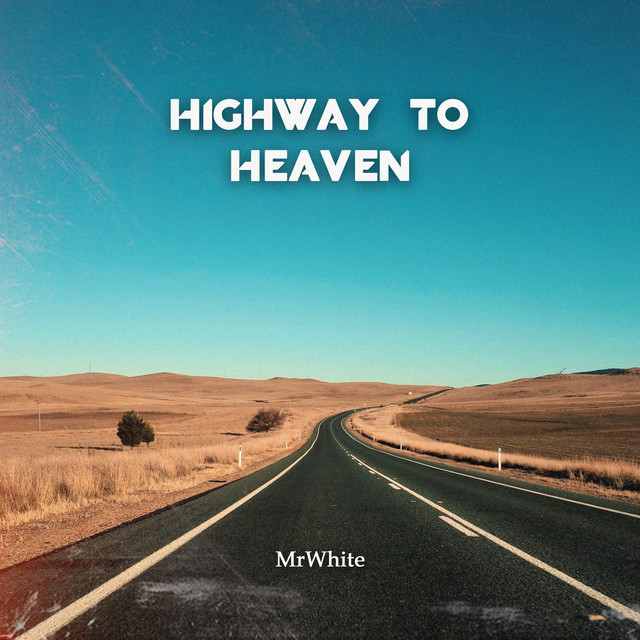 Highway To Heaven - Radio Edit