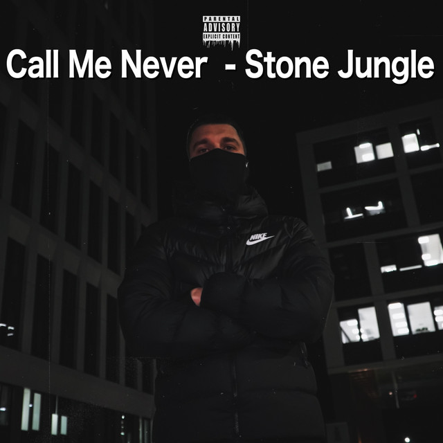 Обкладинка: Stone Jungle — Call Me Never
