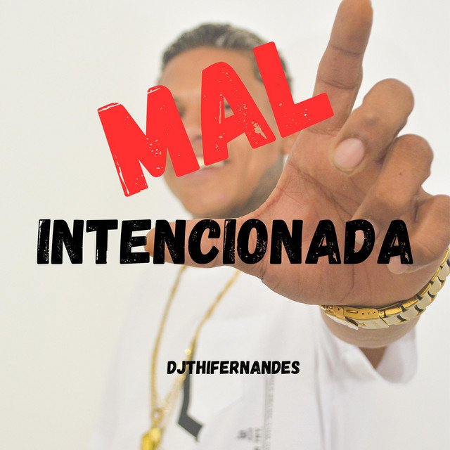 MAL INTENCIONADA