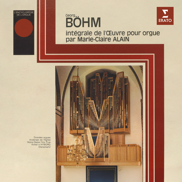L'encyclopédie de l'orgue : Intégrale de l'œuvre pour orgue de Georg Böhm