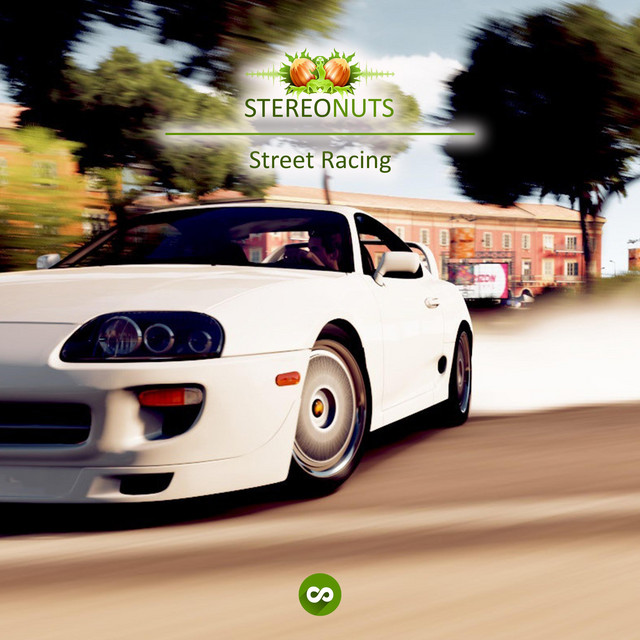 Street Racing - EP by Stereo Nuts | Spotify