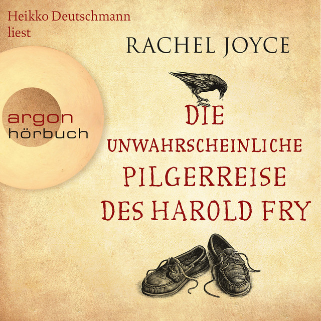 Die unwahrscheinliche Pilgerreise des Harold Fry [Die Harold-Fry-Trilogie, Band 1 (Gekürzte Fassung)] cover