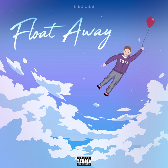Float Away - Single by Dallas | Spotify