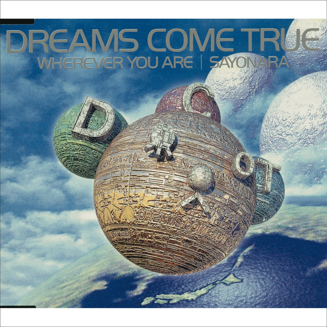 Wherever You Are - Single by DREAMS COME TRUE | Spotify
