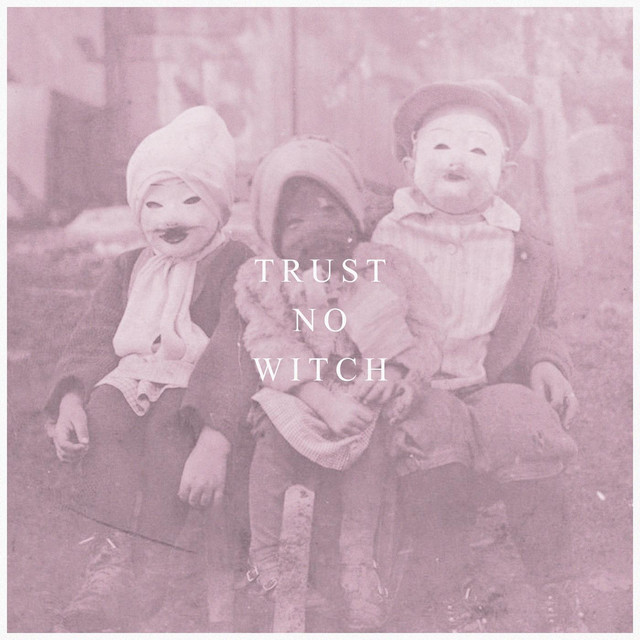 Trust No Witch - Single cover